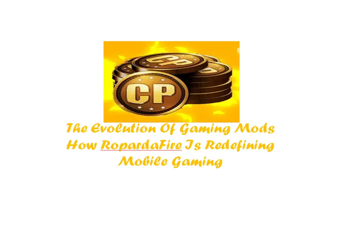 The Evolution of Gaming Mods: How RopardaFire Is Redefining Mobile Gaming